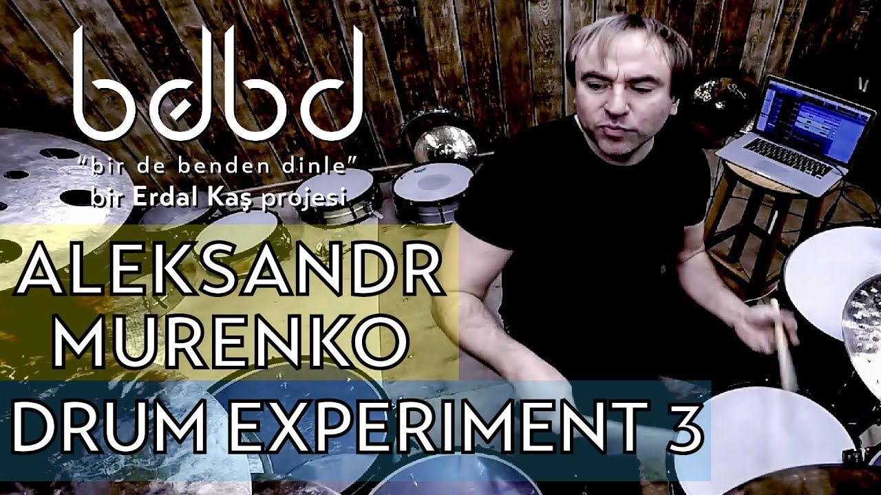 Aleksandr Murenko - Drum Experiment 3 (Bir de Benden Dinle) Star Dance