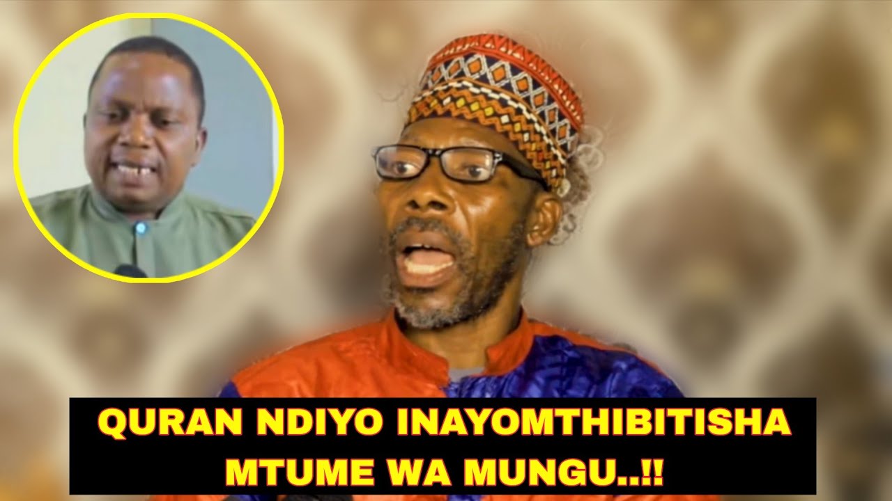 UST KESEDEE: QURAN IMEDANGANYA?? MTUME MUHAMMAD SI NABII WA MUNGU? MAJIBU KWA MCH. KYABASHASA MEDAD