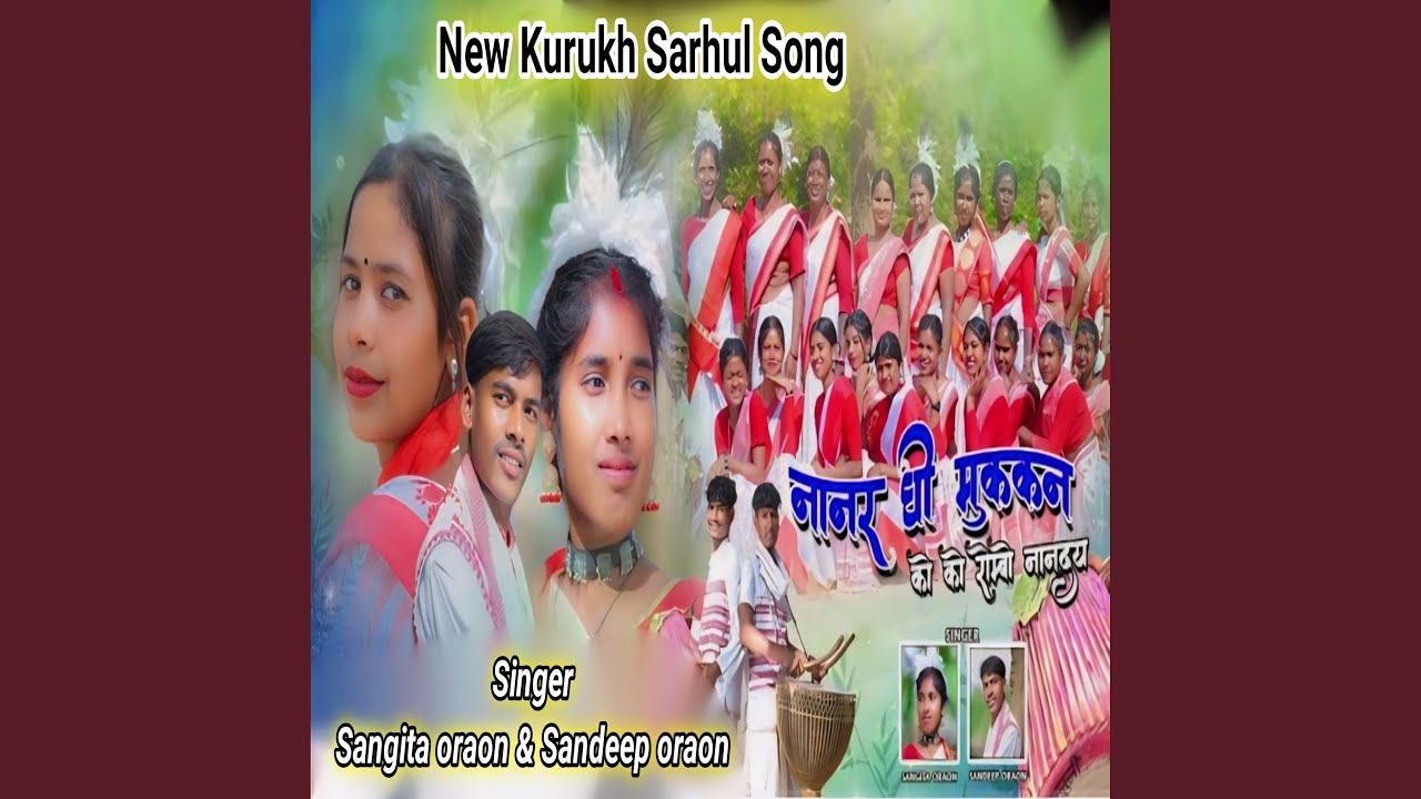 Nanar Ghi Mukkan Koko Rombo Nanaday (Kurukh)