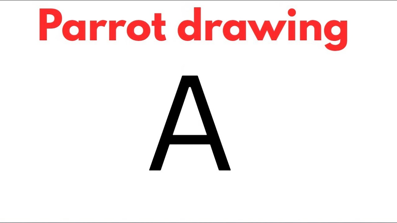 parrot drawing easy || parrot drawing easy steps || drawing with letter A ||