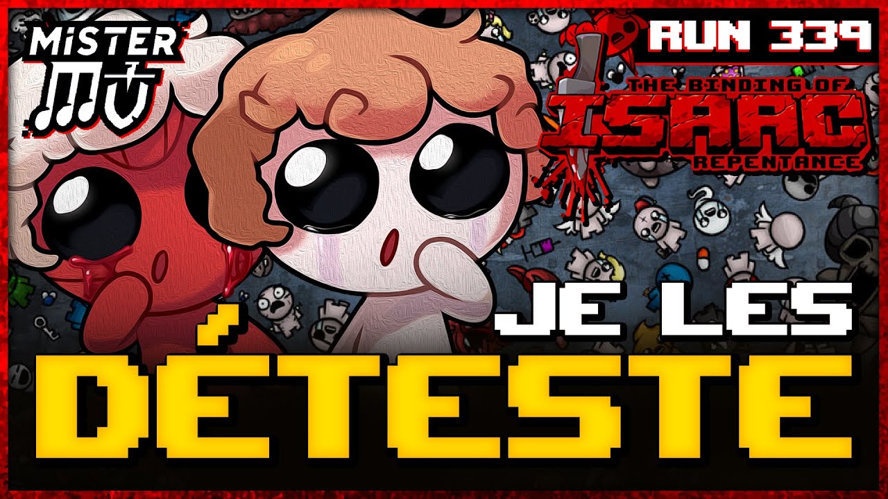 JE LES DÉTESTE | The Binding of Isaac : Repentance #339
