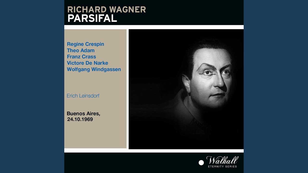 Parsifal: Wehvolles Erbe, dem ich verfallen