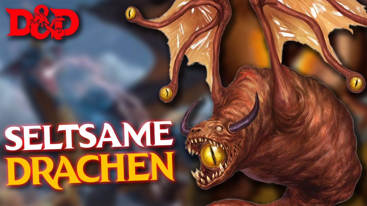 Seltsame Drachen & ihre DnD Geschichte