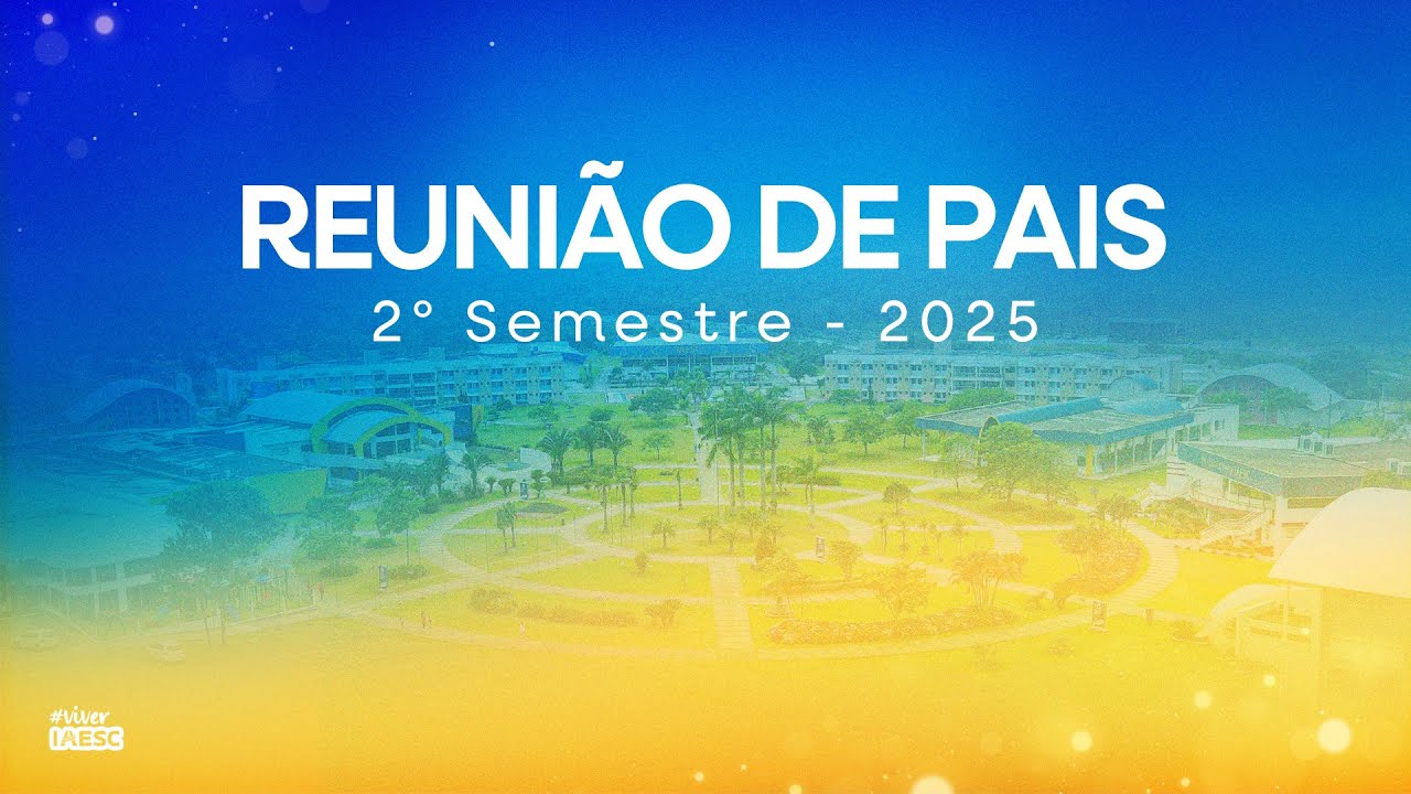 Reunião de Pais / 2° Semestre 2025