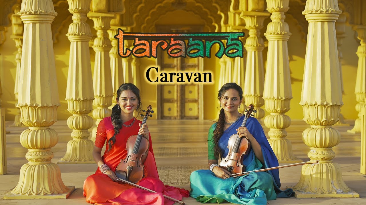 Taraana | Caravan