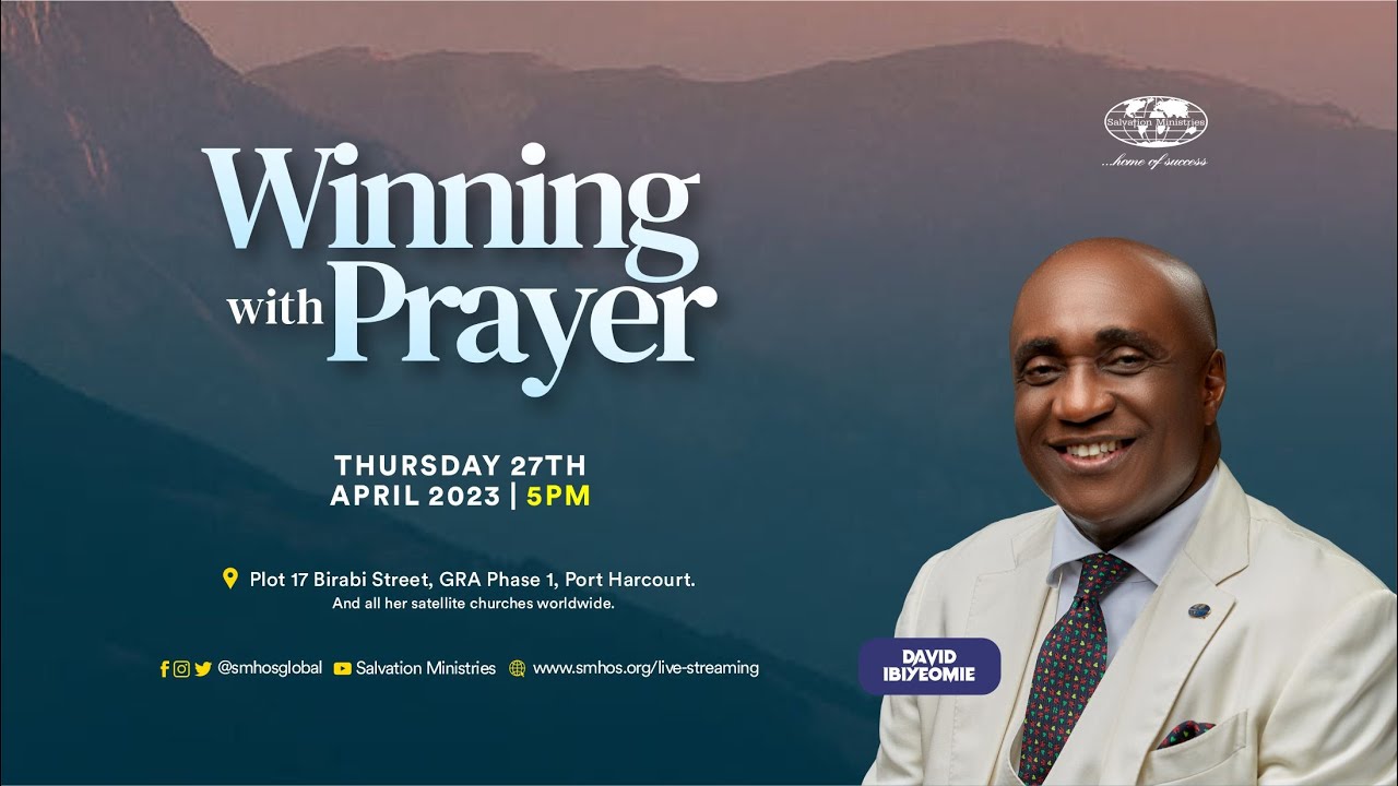 WINNING WITH PRAYER - David Ibiyeomie | 27TH APRIL 2023