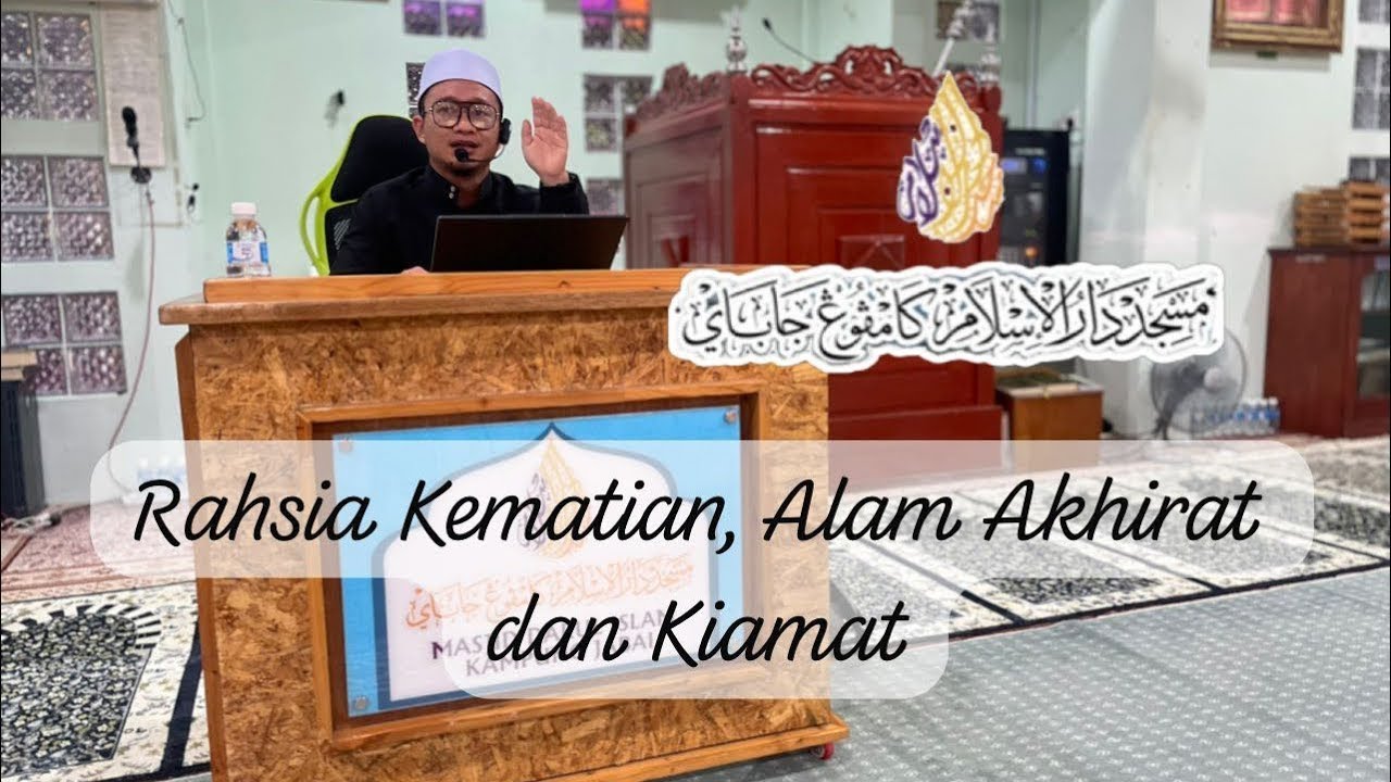 [Live] Kuliah Maghrib - Isyak : Rahsia Kematian, Alam Akhirat dan Kiamat