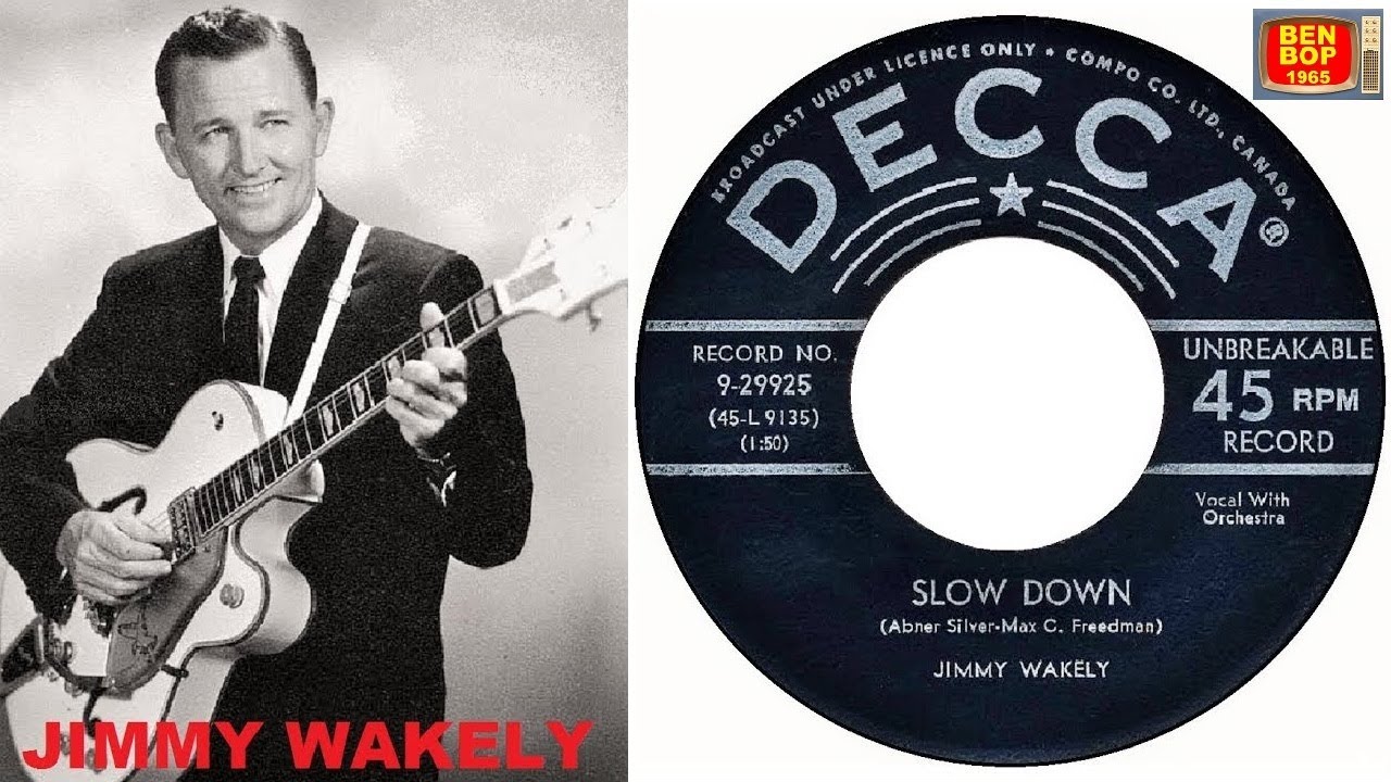 JIMMY WAKELY - Slow Down (1956)