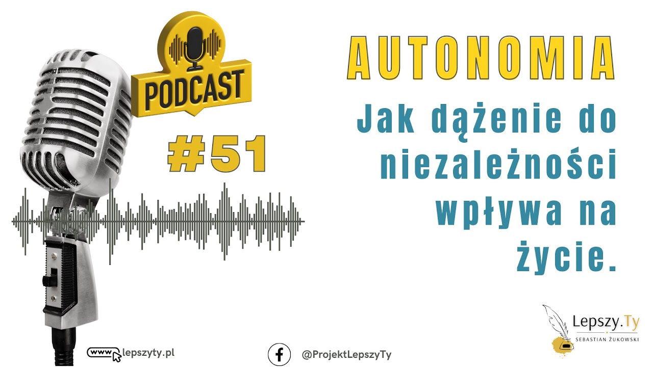Autonomia w życiu i w rodzinie. Jak tworzy naszą przyszłość i jak warunkuje nasze samopoczucie.