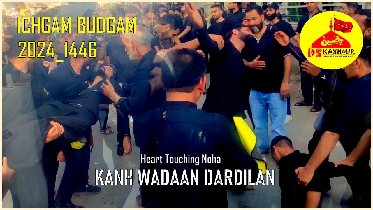 Kanh Wadaan Dardilan | Heart Touching Kashmiri Noha | Ichgam Budgam | 2024_1446