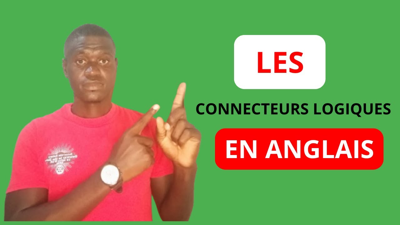 Devenez plus fluide en Anglais avec ces Connecteurs Logiques: Partie 3