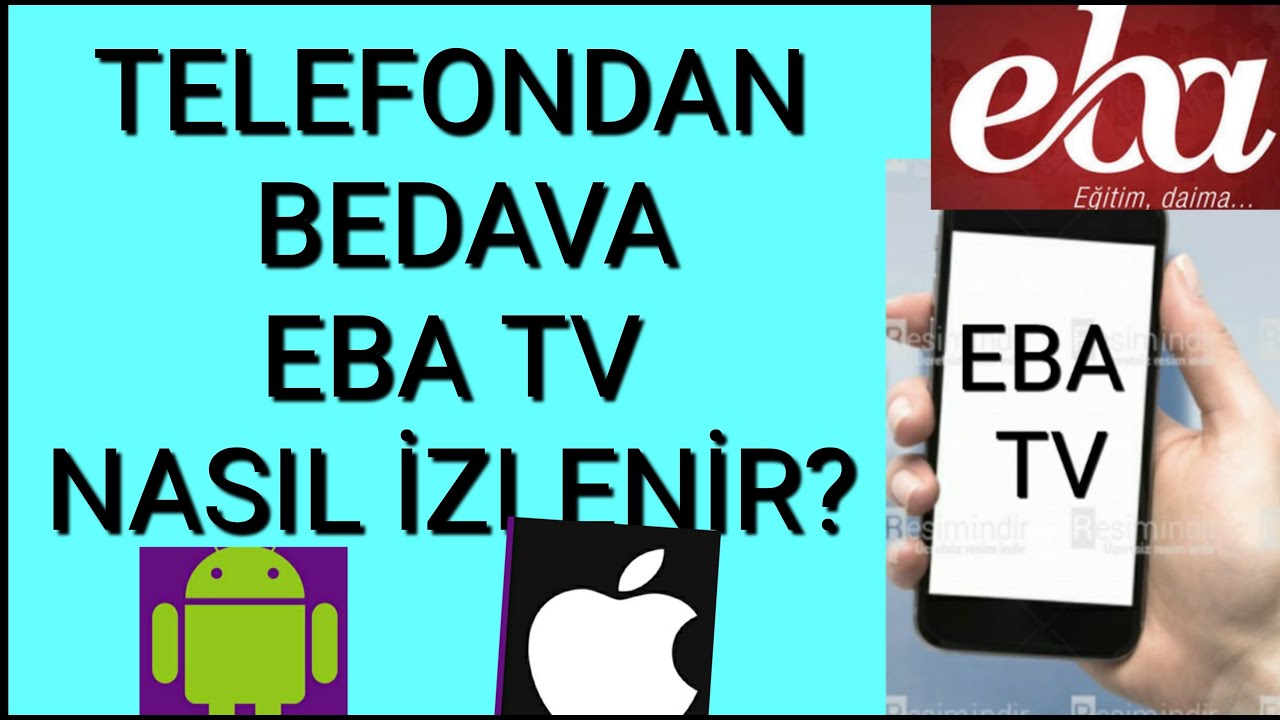 EBA TV Telefondan Nasıl İzlenir? EBA TV İlkokul, Ortaokul, Lise Android & İOS Canlı İzleme