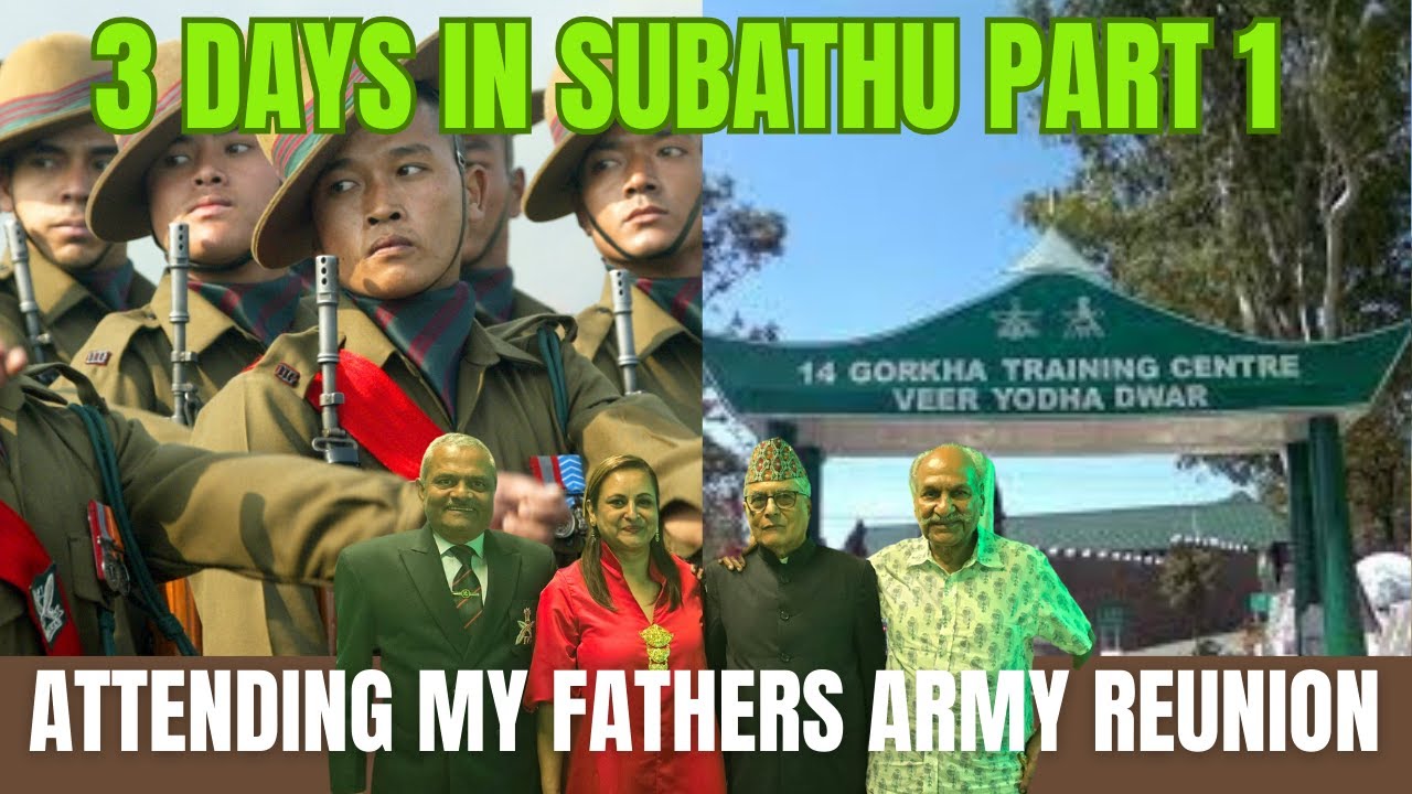 Indian Army Nostalgia: Revisiting My Father's Gorkha Regiment in Subathu Part 1