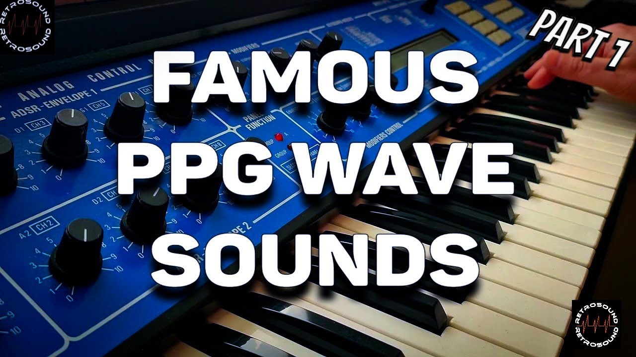 Famous PPG Wave Synthesizer Sounds