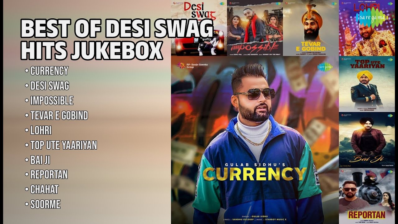 Top 10 Desi Swag Hits Jukebox | Gulab Sidhu Songs | Currency | Desi Swag | Impossible