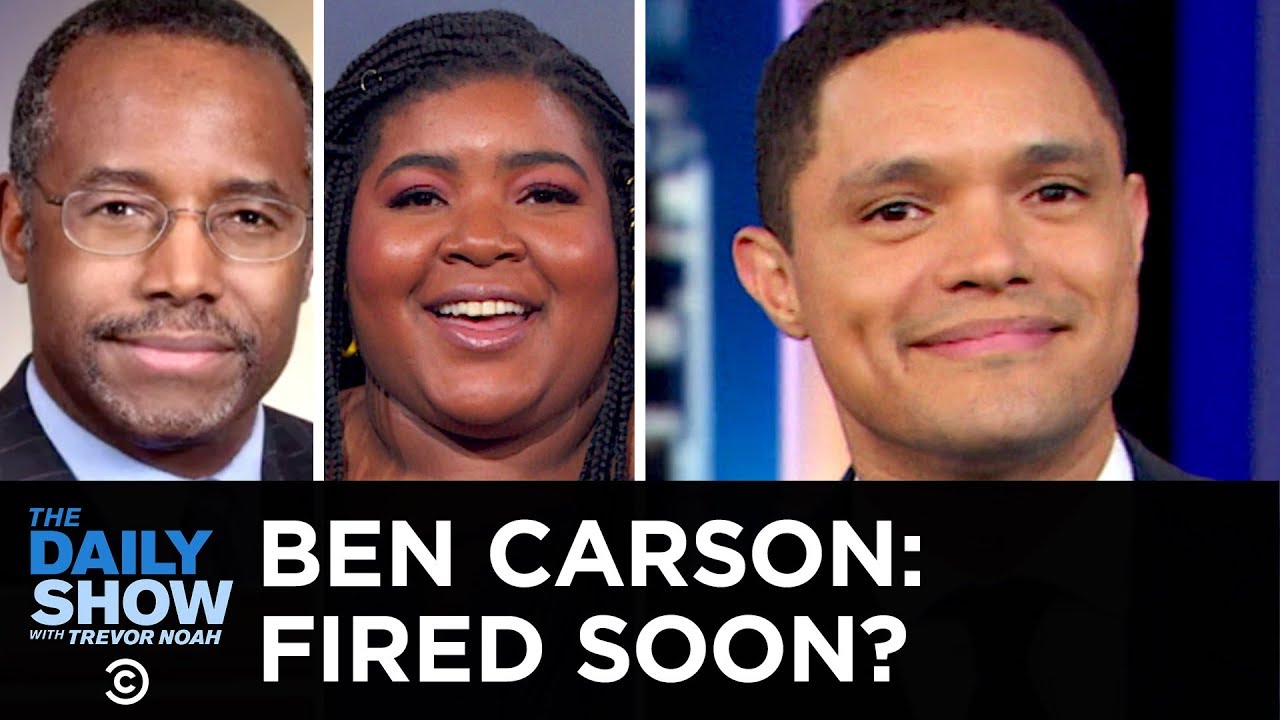 Is Ben Carson On His Way to Getting Fired? | The Daily Show