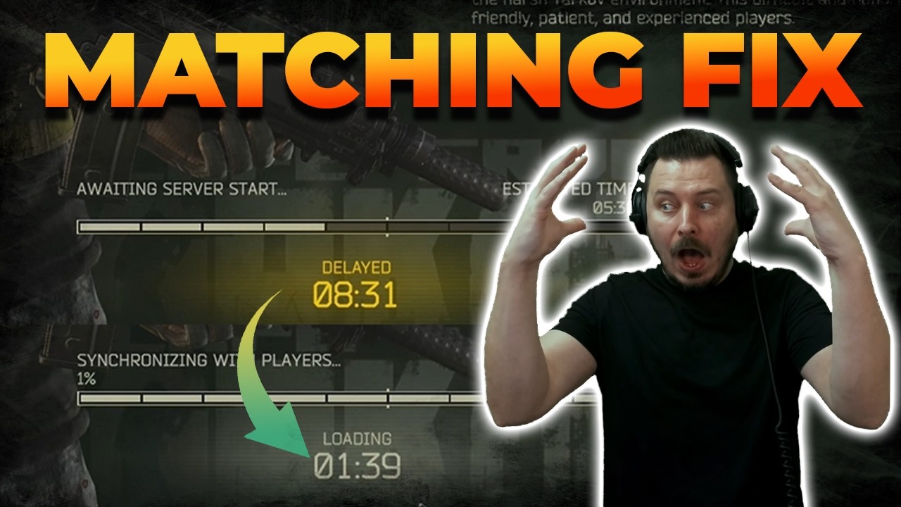 Matching Zeiten Gefixed! - Tarkov News