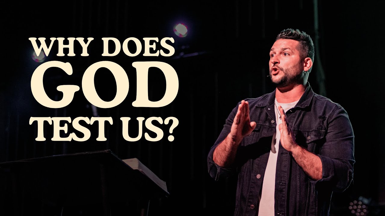 Why Does God Test Us?