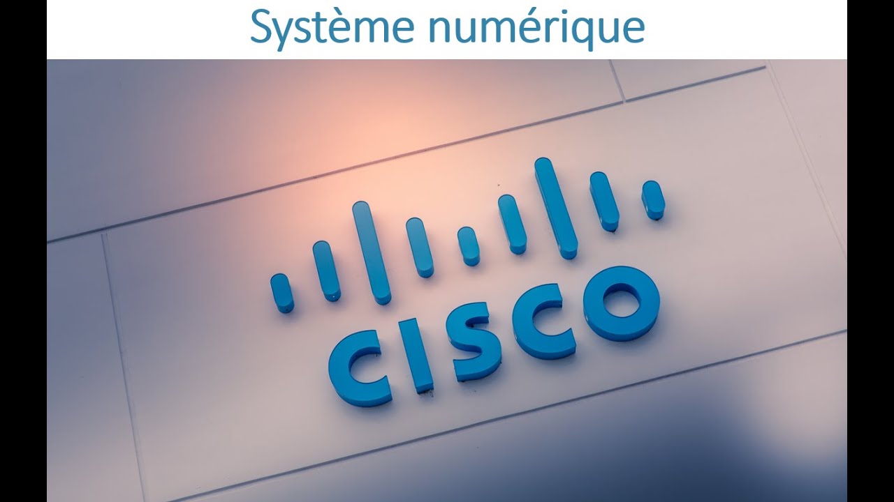 23 - CCNA 01 - Chapitre 05 - Système numérique