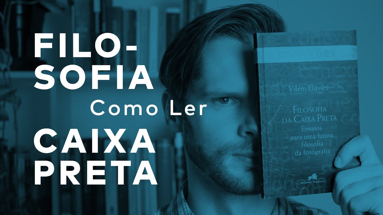 Filosofia da caixa preta – Vilém Flusser | Uma introdução