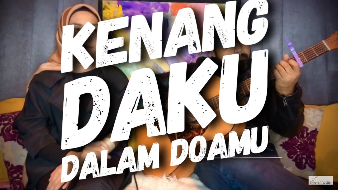 Kenang Daku Dalam Doamu - Hazra ft. Totoy