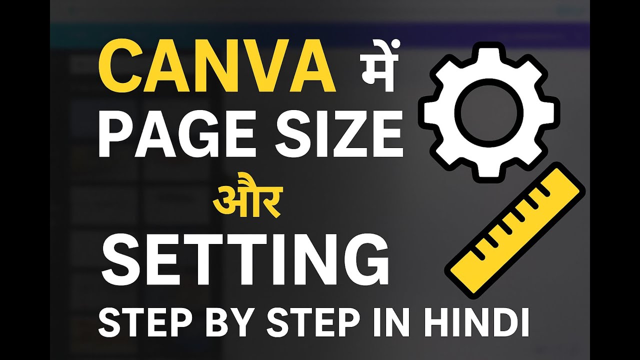 Canva Page Setup in Hindi | Canva Page Size & Custom Dimensions | Canva Tutorial for Beginners