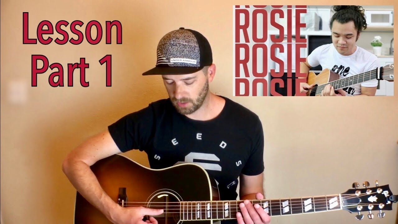Lesson for Gabe Bondoc's Version of Rosie by John Mayer - Part 1