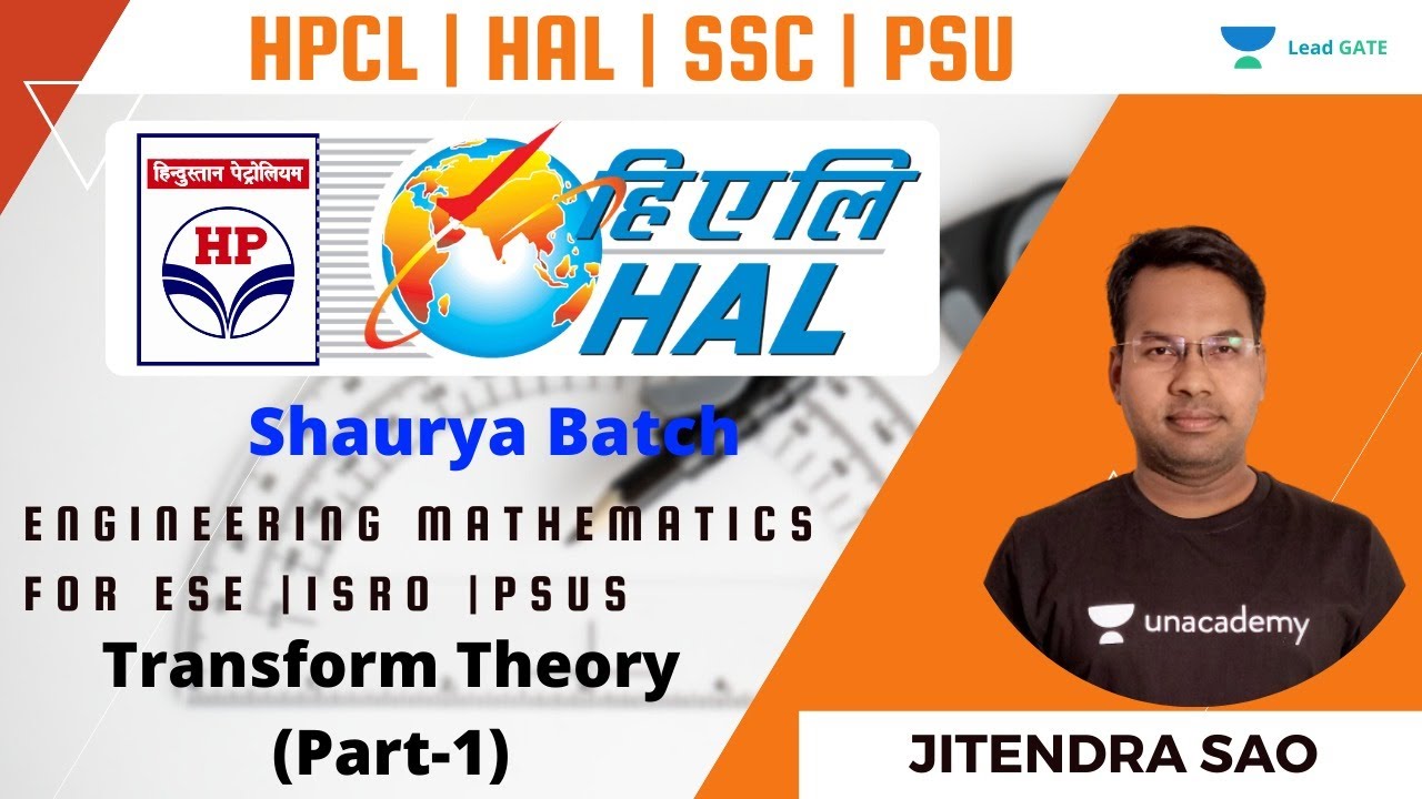 Transform Theory | Part-1 | Engineering Mathematics for  ESE 2021 | ISRO | PSUs | Jitendra Sao