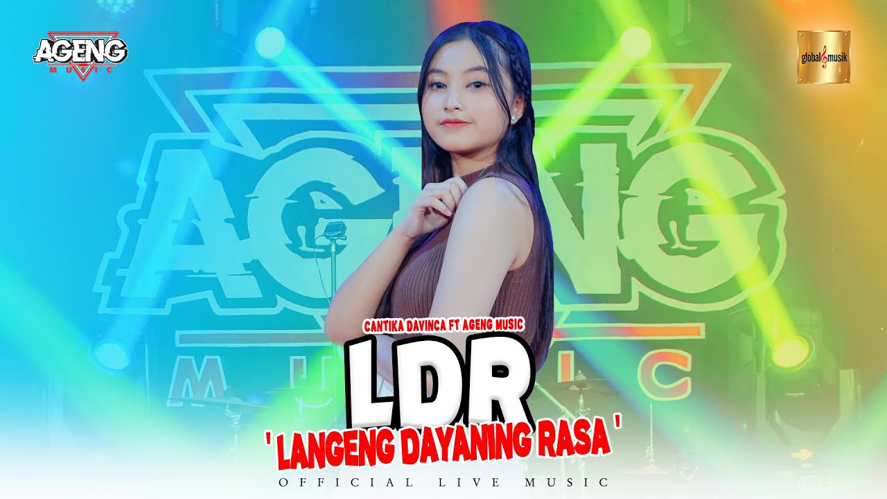 Cantika Davinca ft Ageng Music - LDR (Langgeng Dayaning Rasa) (Official Live Music)