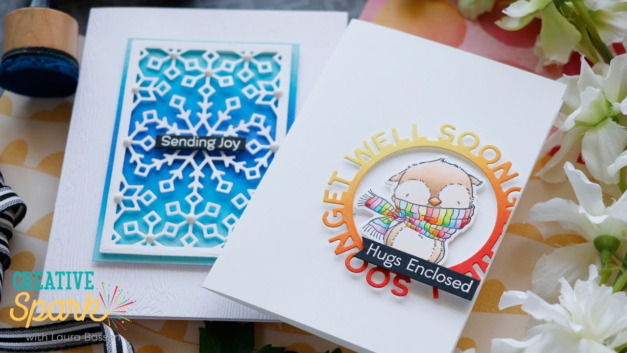 Creative Spark with Laura Bassen - Get Well Hugs & Winter Wishes