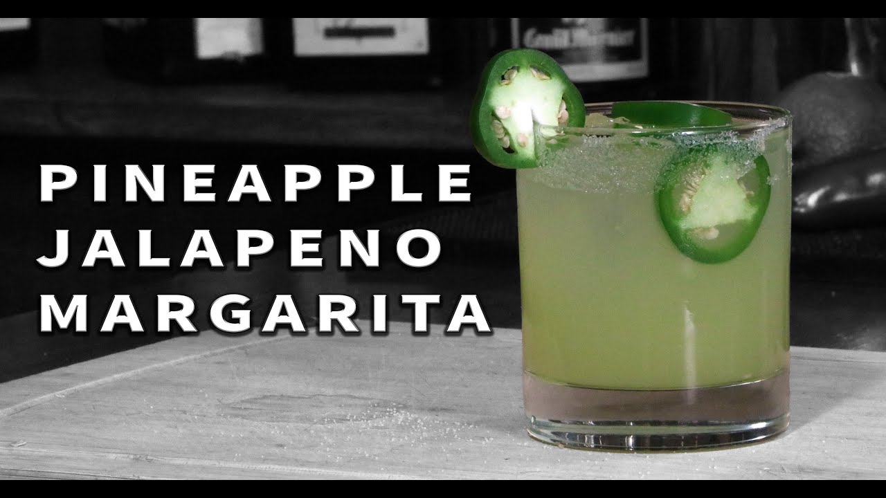 How To Make The Pineapple Jalapeno Margarita