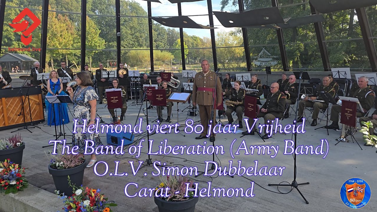 The Band of Liberation (Army Band) O.L.V. Simon Dubbelaar l Caratconcerten - Helmond
