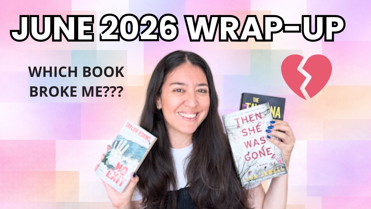 June 2026 Reading Wrap-Up | Which Book Broke Me?! 💔 + Summerween Hopefuls
