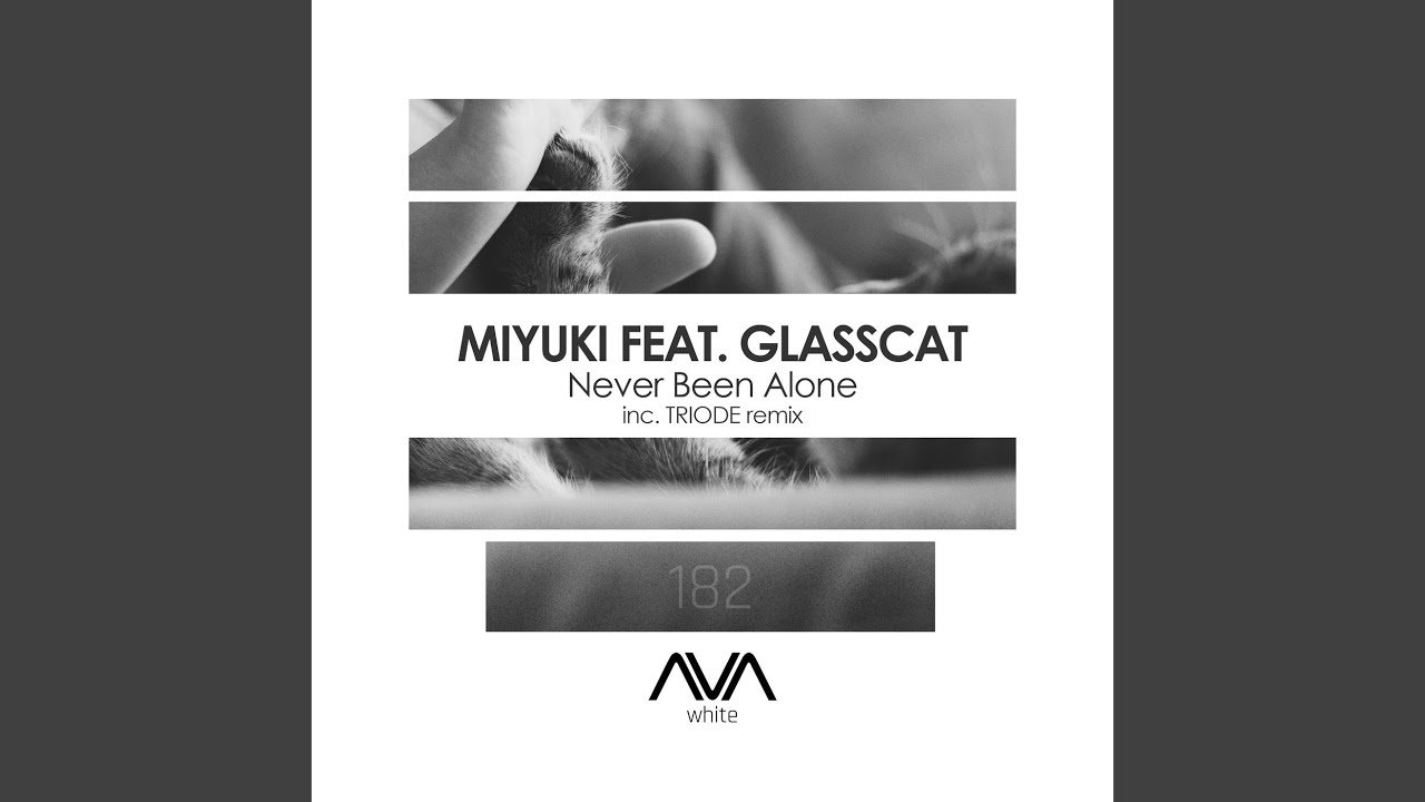 Never Been Alone (Extended Mix)