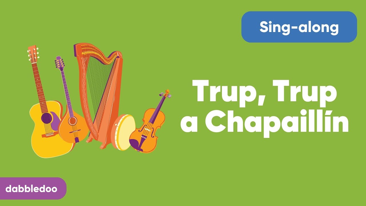 Trup, Trup, a Chapaillín - Lirící | dabbledoo