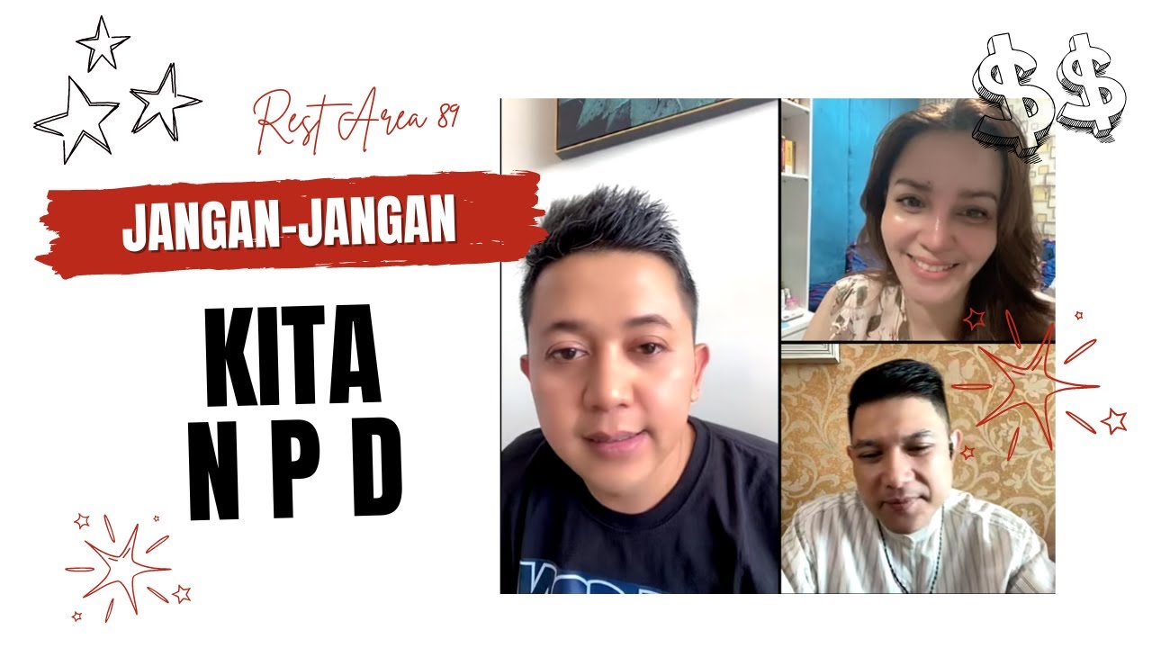 JANGAN JANGAN KITA INI NPD ??