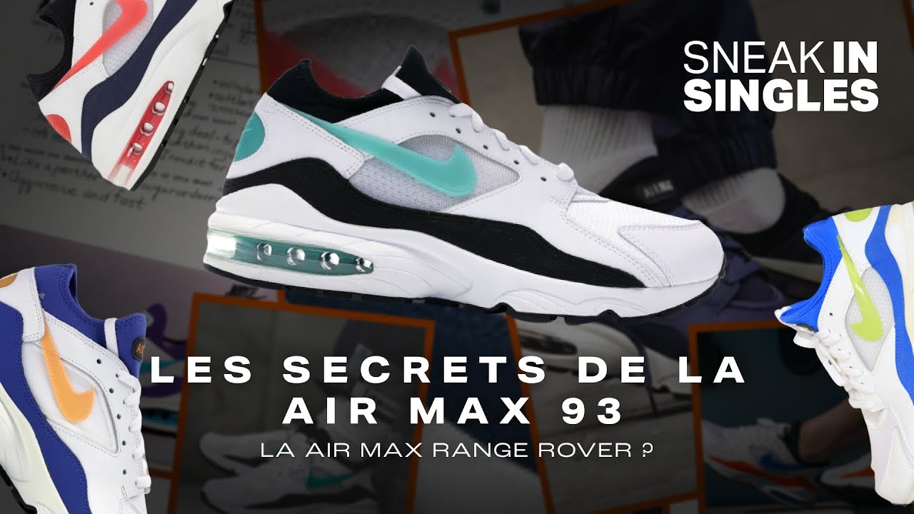 LA AIR MAX RANGE ROVER ? Les SECRETS de la AIR MAX 93