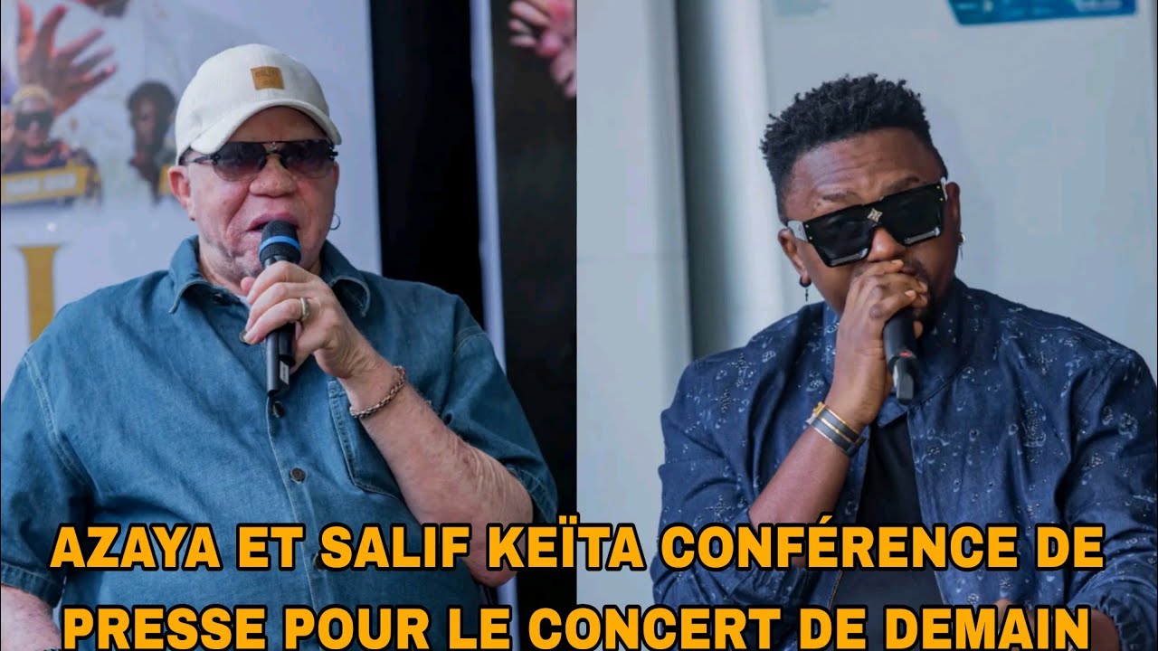 AZAYA ET SALIF  KEÏTA  EN CONFÉRENCE DE PRESSE POUR LE CONCERT  DE DEMAIN 
