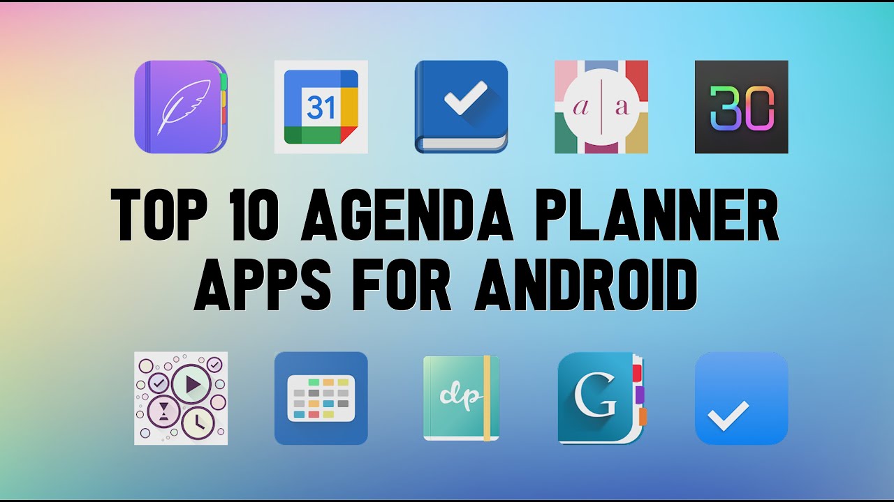 10 Best Agenda Planner Apps For Android