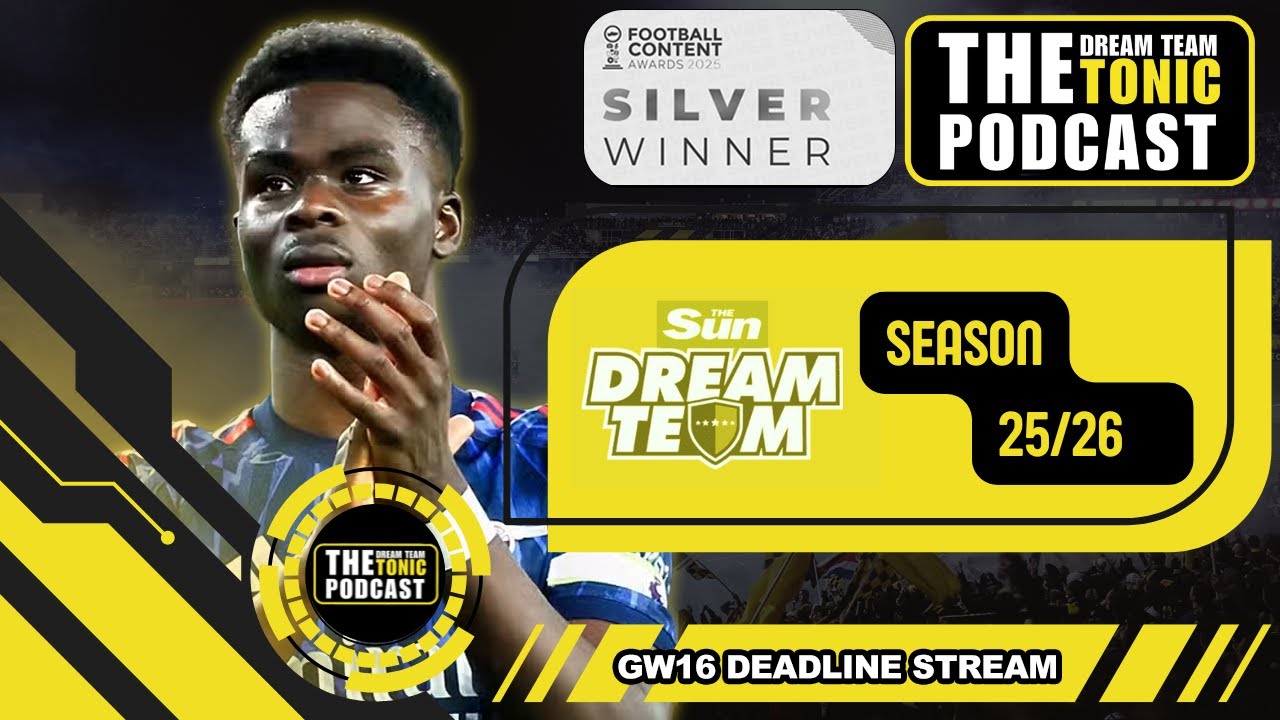 DREAM TEAM GW16 DEADLINE STREAM | DREAM TEAM TONIC PODCAST | FANTASY FOOTBALL TIPS