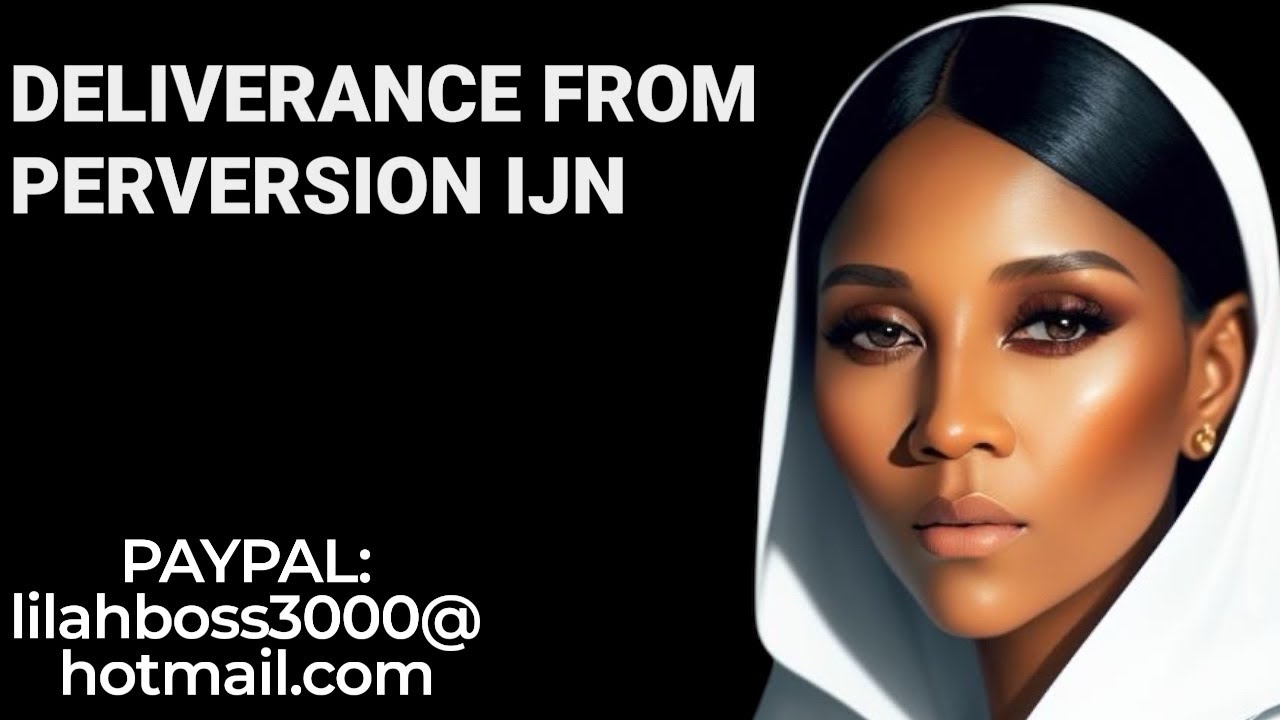 DELIVERANCE FROM PERVERSION IJN