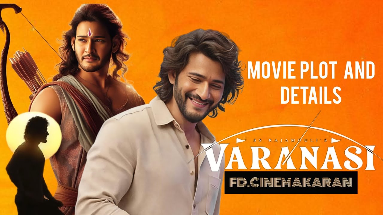 Varanasi Movie Plot And Details | Mahesh Babu | Priyanka | Pritiviraj | MMK | SSR | #varanasi 