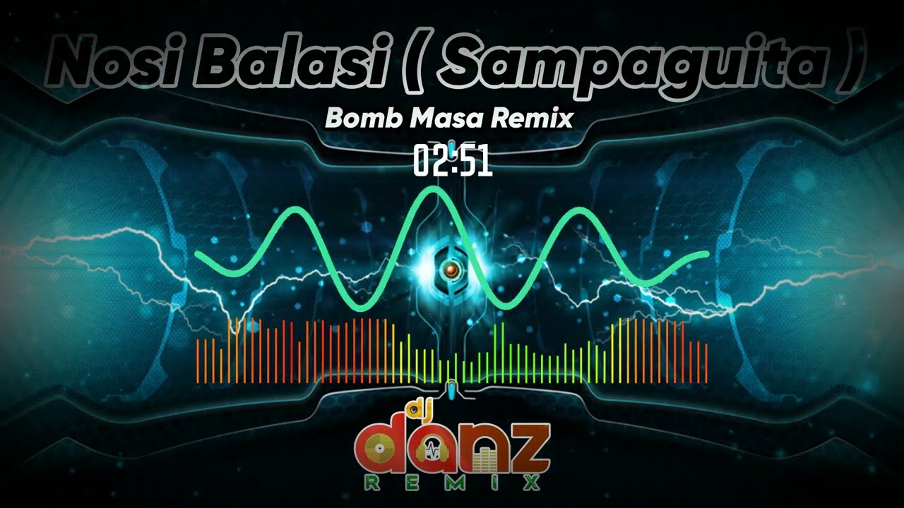 NOSI BALASI ( SAMPAGUITA ) TECHNO BOMB MASA REMIX [ DJDANZ REMIX ]