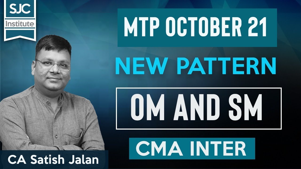 CMA Inter MTP October 21 | OM & SM | CA Satish Jalan