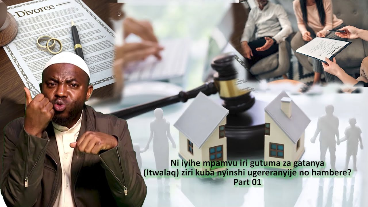 Ni iyihe mpamvu iri gutuma za gatanya (Itwalaq) ziri kuba nyinshi ugereranyije no hambere? Part 01