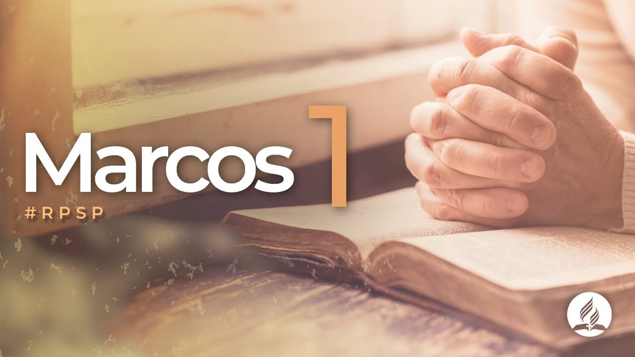 Marcos 1 -  Reavivados Por Sua Palavra | #RPSP