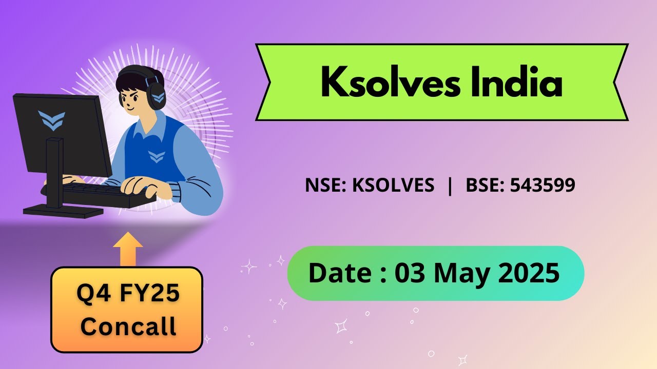 Ksolves India Q4FY25 Concall | Earnings Conference Call Q4 Results 2025 Latest Share News