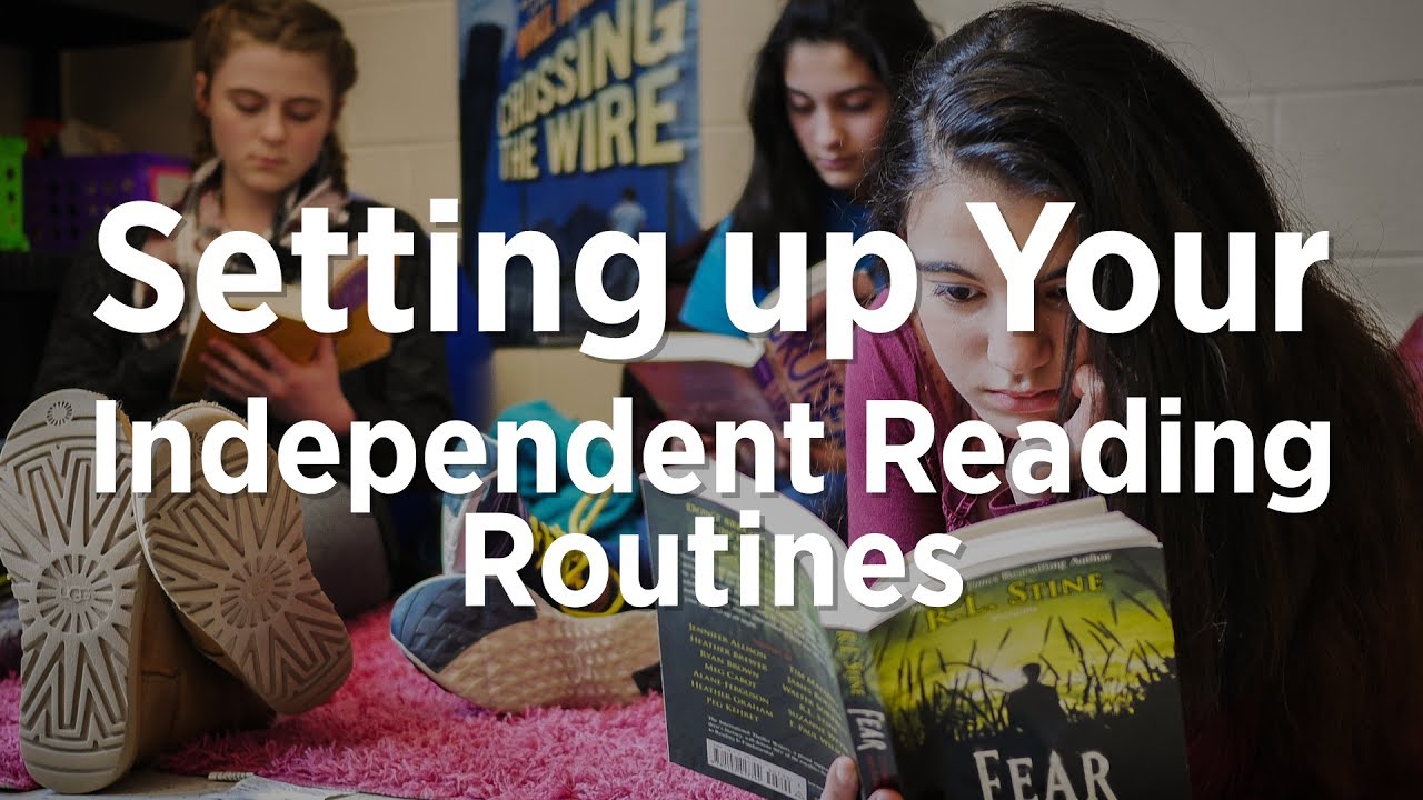 Setting up Your Independent Reading Routines