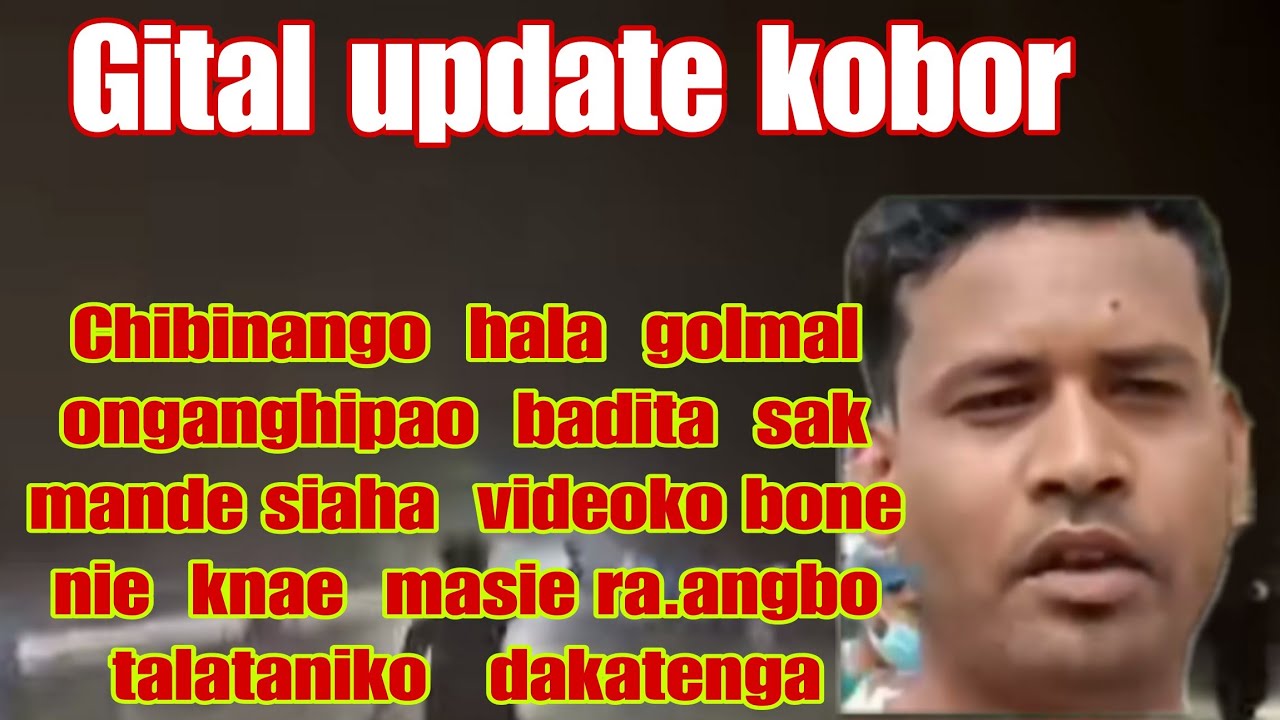 Chibinango golmal onganio badiya sakbmande siaha videoko bone nie knae rachimbo talataniko dakatenga