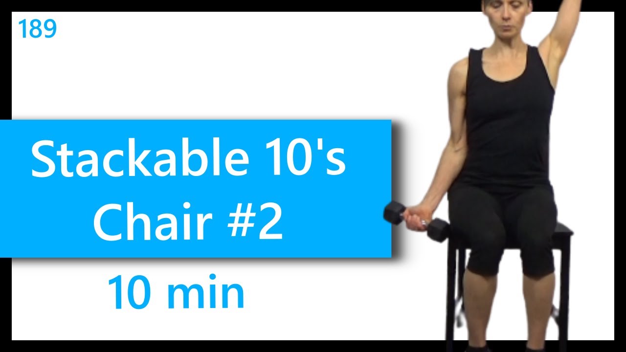 Stackable 10's #2 Chair 10 Minute Seated Upper Body Biceps/Triceps Focus Workout w Dumbbells/Weights